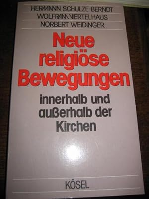 Neue religiöse Bewegungen innerhalb und ausserhalb der Kirchen.