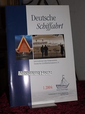 Imagen del vendedor de Deutsche Schiffahrt 1.2004. Informationen des Frdervereins Deutsches Schiffahrtsmuseum e.V. a la venta por Altstadt-Antiquariat Nowicki-Hecht UG