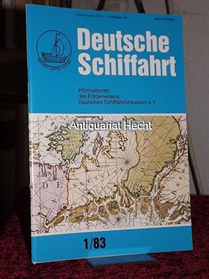 Deutsche Schiffahrt 1/83. Informationen des Fördervereins Deutsches Schiffahrtsmuseum e.V.