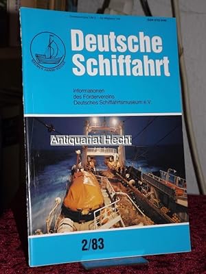 Deutsche Schiffahrt 2/83. Informationen des Fördervereins Deutsches Schiffahrtsmuseum e.V.