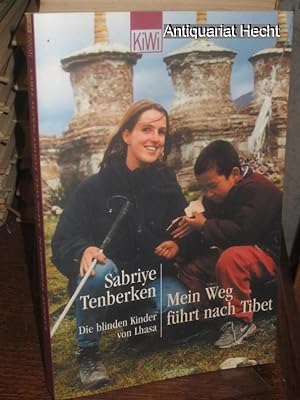 Seller image for Mein Weg fhrt nach Tibet. Die blinden Kinder von Lhasa. for sale by Antiquariat Hecht