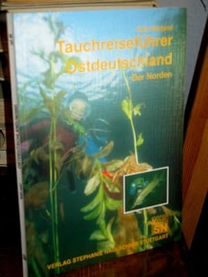 Bild des Verkufers fr Tauchreisefhrer Ostdeutschland. Der Norden. Ein Leitfaden fr Naturbeobachtungen in einheimischen Gewssern vom Brackwassermeer bis zum Flussee. (= Tauchreisefhrer Band 14). zum Verkauf von Altstadt-Antiquariat Nowicki-Hecht UG