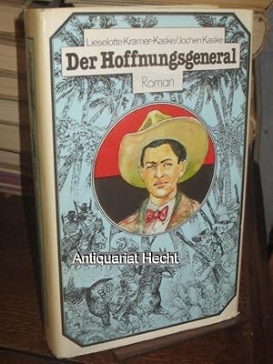 Seller image for Der Hoffnungsgeneral. Die letzten Jahre des Augusto Csar Sandino. Roman. Illustrationen: Harry Jrgens. Kartenzeichnungen: Ingrid Neumann. for sale by Altstadt-Antiquariat Nowicki-Hecht UG