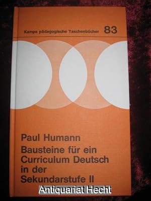 Bild des Verkufers fr Bausteine fr ein Curriculum Deutsch in der Sekundarstufe II. (= Kamps pdagogische Taschenbcher Band 83). zum Verkauf von Altstadt-Antiquariat Nowicki-Hecht UG