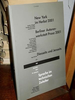 Bild des Verkufers fr Sprache im technischen Zeitalter. Heft 160, 39. Jahrgang. New York im Herbst 2001; Berliner Autorenwerkstatt Prosa 2001; Ingo Schulze: Diesseits und jenseit. zum Verkauf von Altstadt-Antiquariat Nowicki-Hecht UG