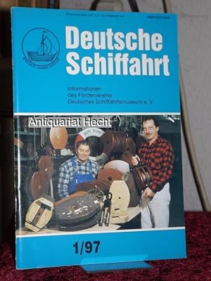 Deutsche Schiffahrt 1/97. Informationen des Fördervereins Deutsches Schiffahrtsmuseum e.V.