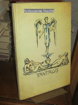 Tantalus. Faksimile der Ausgabe von 1929, erschienen bei Kösel, München. Herausgegeben und eingel...