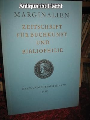 Marginalien 87/1982. Zeitschrift für Buchkunst und Bibliophilie (bis 1968: Blätter der Pirckheime...