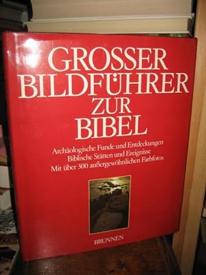 Grosser Bildführer zur Bibel. Archäologische Anmerkungen von Alan Millard. Aus dem Englischen von...