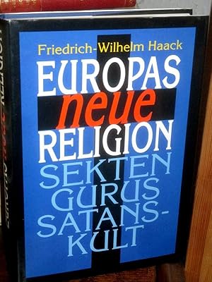 Bild des Verkufers fr Europas neue Religion. Sekten - Gurus - Satanskult. zum Verkauf von Antiquariat Hecht