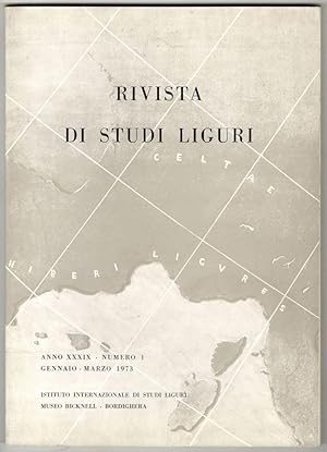 Rivista di studi liguri. Anno XXXIX, numeri 1 / 2-4. Gennaio/Marzo - Aprile/Dicembre 1973. Annata...