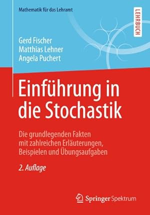 Seller image for Einfhrung in die Stochastik : Die grundlegenden Fakten mit zahlreichen Erluterungen, Beispielen und bungsaufgaben for sale by AHA-BUCH GmbH