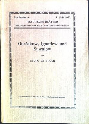 Bild des Verkufers fr Gorcakow, Ignatiew und Suwalow aus: Historische Bltter; 5. Heft zum Verkauf von books4less (Versandantiquariat Petra Gros GmbH & Co. KG)