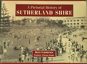 Imagen del vendedor de A Pictorial History Of Sutherland Shire. a la venta por Banfield House Booksellers