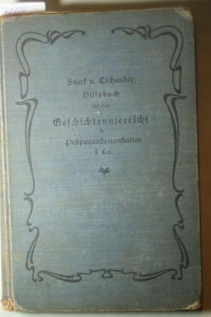 Hilfsbuch für den Geschichtsunterricht in Präparandenanstalten. I. Teil: Deutsche und brandenburg...