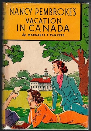 Seller image for NANCY PEMBROKE'S VACATION IN CANADA for sale by Pam's Fine Books