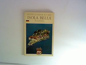 Seller image for Kunst und Natur auf der Isola Bella - Reisefhrer. for sale by ANTIQUARIAT FRDEBUCH Inh.Michael Simon