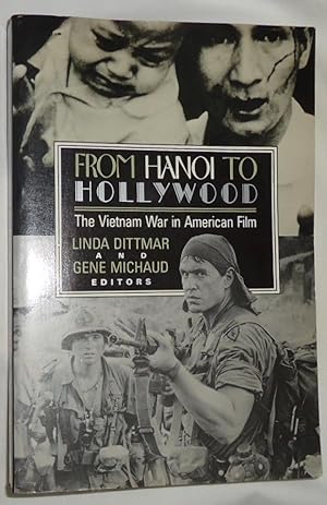 From Hanoi to Hollywood ~ The Vietnam War In American Film