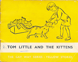 Seller image for Tom Little and the Kittens. The Gay Way Series Yellow Stories for sale by Barter Books Ltd