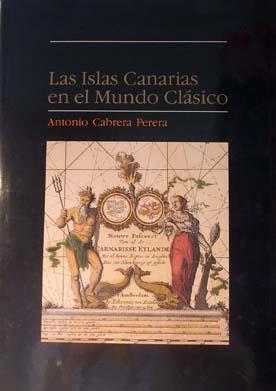 Image du vendeur pour Las Islas Canarias en el mundo clasico. The Canary Islands in the Classical World mis en vente par Laila Books