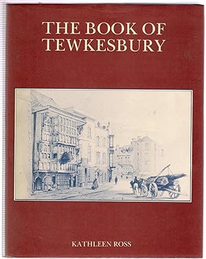 Imagen del vendedor de The Book of Tewkesbury a la venta por Michael Moons Bookshop, PBFA