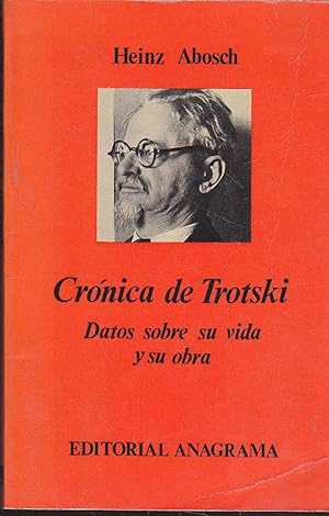 Imagen del vendedor de CRONICA DE TROTSKI Datos sobre su vida y su obra -Colecc Documentos a la venta por CALLE 59  Libros
