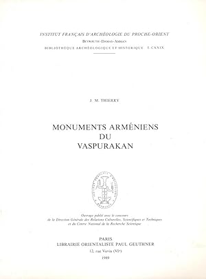 Monuments Armeniens du Vaspurakan [Bibliotheque archeologique et historique, t. 123.]