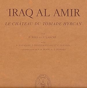 Seller image for Iraq al Amir: Le chteau du tobiade hyrcan (Bibliothque archologique et historique) 2 Volume Set. for sale by Joseph Burridge Books