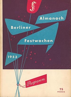 Bild des Verkufers fr Almanach Berliner Festwochen. Offizielles Programm.,1. Vom 30. August bis zum 27. September 1953. zum Verkauf von Antiquariat Kastanienhof