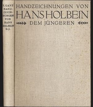 Handzeichnungen von Hans Holbein d.J. In Auswahl hrggb. von Paul Ganz.