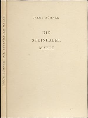 Seller image for Die Steinhauer Marie. for sale by Versandantiquariat  Rainer Wlfel