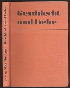 Bild des Verkufers fr Geschlecht und Liebe in biologischer und gesellschaftlicher Beziehung. zum Verkauf von Versandantiquariat  Rainer Wlfel