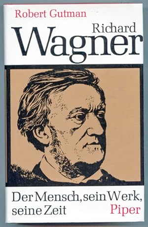 Seller image for Richard Wagner. Der Mensch, sein Werk, seine Zeit. Dt. von Horst Leuchtmann. for sale by Versandantiquariat  Rainer Wlfel