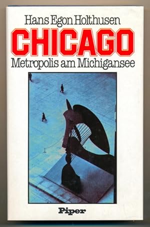 Bild des Verkufers fr Chicago. Metropolis am Michigansee. zum Verkauf von Versandantiquariat  Rainer Wlfel