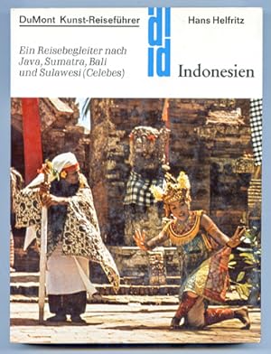 Bild des Verkufers fr Indonesien. Ein Reisebegleiter nach Java, Sumatra, Bali und Sulawesi (Celebes). zum Verkauf von Versandantiquariat  Rainer Wlfel