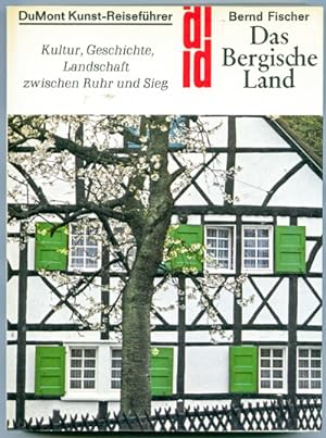 Image du vendeur pour Das Bergische Land. Kultur, Geschichte, Landschaft zwischen Ruhr und Sieg. mis en vente par Versandantiquariat  Rainer Wlfel