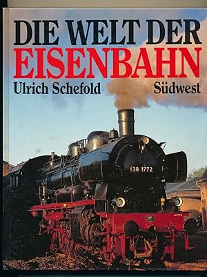 Seller image for Die Welt der Eisenbahn. for sale by Versandantiquariat  Rainer Wlfel