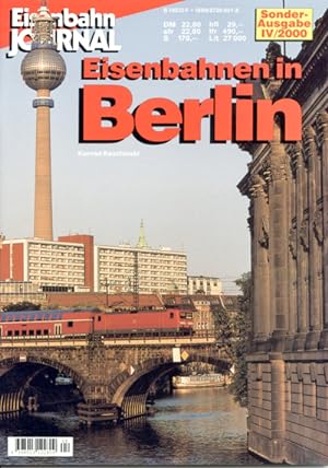 Bild des Verkufers fr Eisenbahn Journal Sonderausgabe Heft IV/2000: Eisenbahnen in Berlin . zum Verkauf von Versandantiquariat  Rainer Wlfel