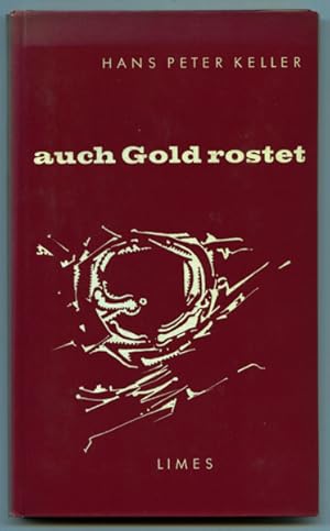 Immagine del venditore per auch Gold rostet. Gedichte. venduto da Versandantiquariat  Rainer Wlfel