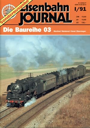 Bild des Verkufers fr Eisenbahn Journal Sonderausgabe Heft I/91: Die Baureihe 03. zum Verkauf von Versandantiquariat  Rainer Wlfel