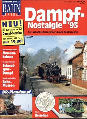 Seller image for Bahn-Extra Heft 2/93: Dampf-Nostalgie `93. Der aktuelle Reisefhrer durch Deutschland. for sale by Versandantiquariat  Rainer Wlfel
