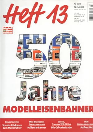 Immagine del venditore per HEFT 13. Modelleisenbahner. Heft 3/2003: 50 Jahre Modelleisenbahner. venduto da Versandantiquariat  Rainer Wlfel