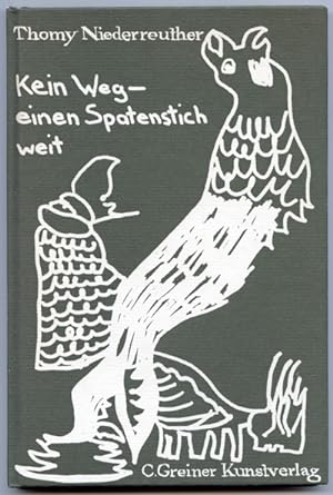 Image du vendeur pour Kein Weg - einen Spatenstich weit . Gedichte. mis en vente par Versandantiquariat  Rainer Wlfel