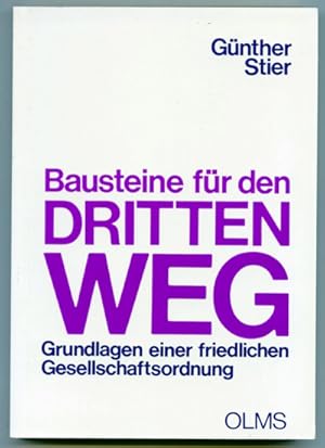 Seller image for Bausteine fr den Dritten Weg. Grundlagen einer friedlichen Gesellschaftsordnung. for sale by Versandantiquariat  Rainer Wlfel