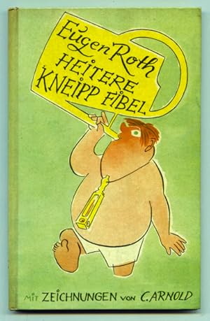 Bild des Verkufers fr Heitere Kneipp-Fibel. zum Verkauf von Versandantiquariat  Rainer Wlfel