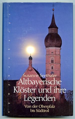 Immagine del venditore per Altbayerische Klster und ihre Legenden. Von der Oberpfalz bis Sdtirol. venduto da Versandantiquariat  Rainer Wlfel