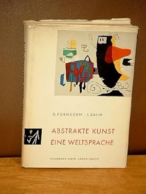 Imagen del vendedor de Abstrakte Kunst. Eine Weltsprache. Mit einem Beitrag von Werner Hofmann "Quellen zur abstrakten Kunst". a la venta por Antiquariat Friederichsen