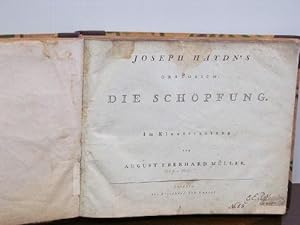 Joseph Haydn's Oratorium: Die Schöpfung. Im Klavierauszug von August Eberhard Müller.