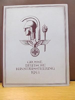 Grosse deutsche Kunstausstellung 1943: 16 Gemälde und 4 Plastiken - Aus der grossen deutschen Kun...