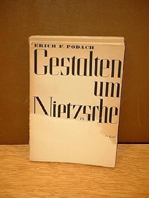 Gestalten um Nietzsche. Mit unveröffentlichten Dokumenten zur Geschichte seines Lebens und seines...